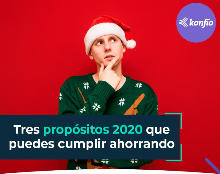 Tres propósitos 2020 que puedes cumplir ahorrando