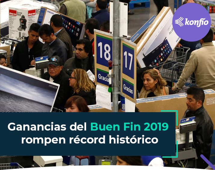 Ganancias del Buen Fin 2019 rompen récord histórico