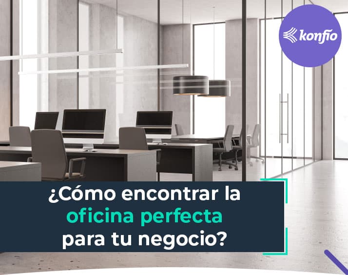 ¿Cómo encontrar la oficina perfecta para tu negocio?