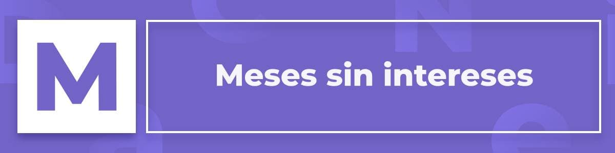 Meses sin intereses