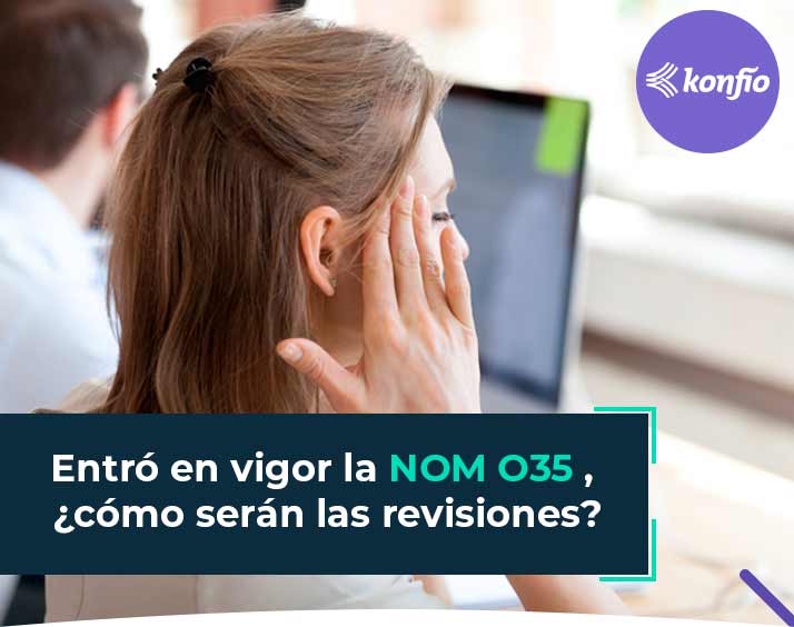 Entró en vigor la NOM 035, ¿cómo serán las revisiones?