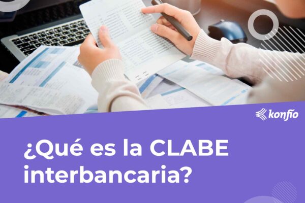 ¿Qué es la CLABE interbancaria?