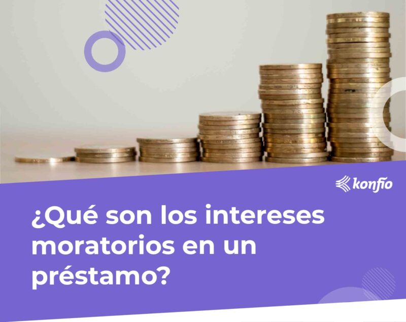 ¿Qué son los intereses moratorios en un préstamo?
