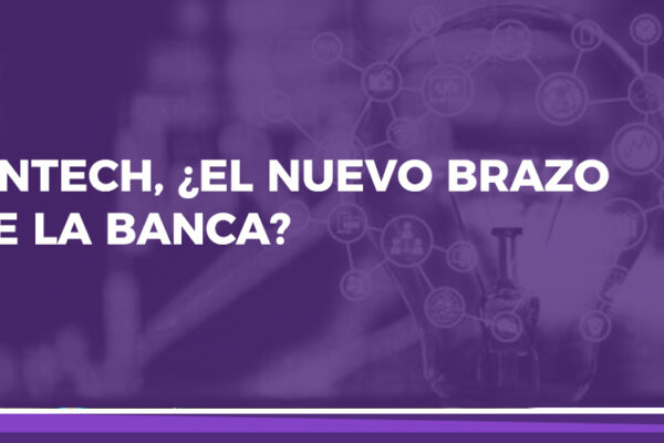 Fintech, ¿el nuevo brazo de la banca? 10 Fintech, ¿el nuevo brazo de la banca?