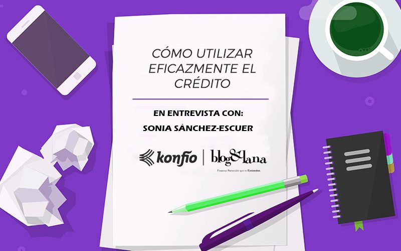 Cómo utilizar eficazmente el crédito