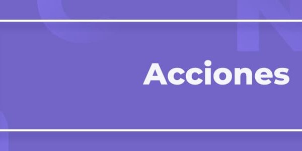 Términos del glosario 2 Acciones