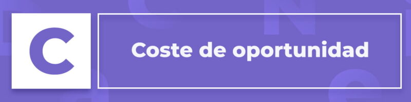 Coste de oportunidad