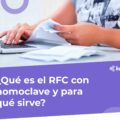 ¿Qué es el RFC con homoclave?
