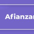 Afianzamiento 2 Qué es el Afianzamiento