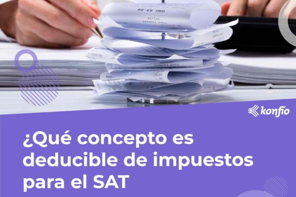 ¿Qué concepto es deducible de impuestos para el SAT? 10 ¿Qué concepto es deducible de impuestos para el SAT?