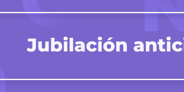 Jubilación anticipada