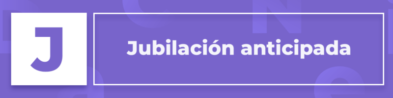 Jubilación anticipada