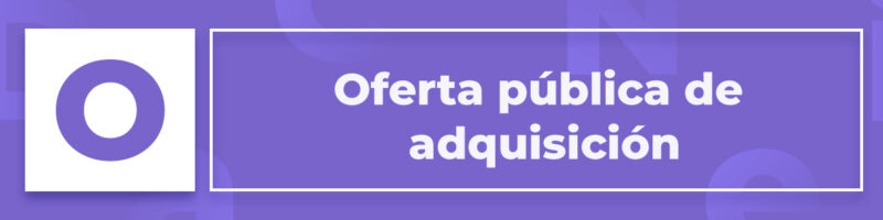 Oferta pública de adquisición