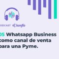 Whatsapp Business como canal de venta para una Pyme