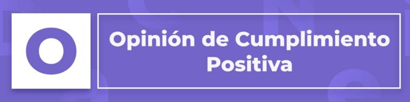 Opinión de Cumplimiento Positiva