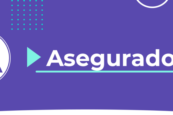 Términos del glosario 7 Aseguradoras