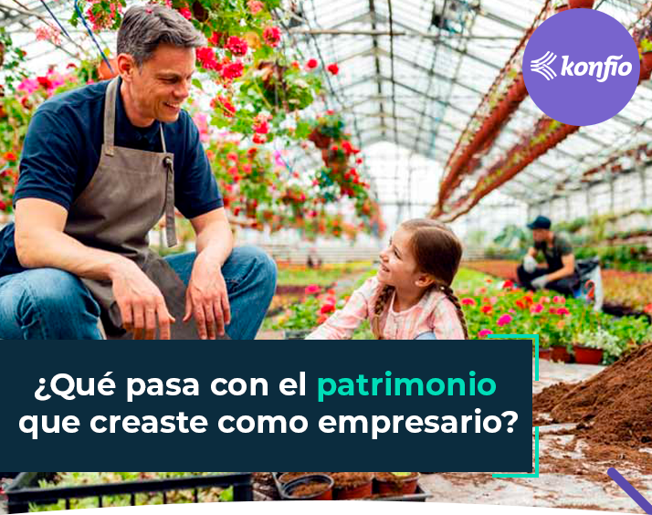 ¿Qué pasa con el patrimonio que has creado como empresario?