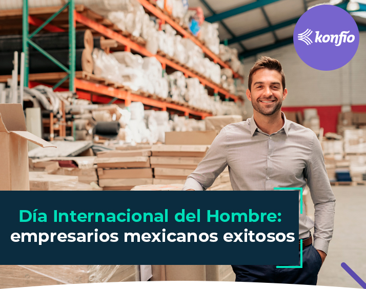 Día Internacional del Hombre: 4 empresarios mexicanos exitosos