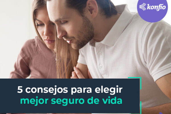 Cinco consejos para elegir el mejor seguro de vida 19 Cinco consejos para elegir el mejor seguro de vida