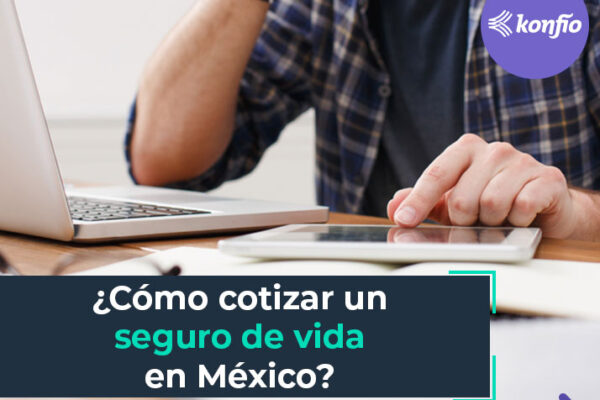 ¿Cómo cotizar un seguro de vida en México?