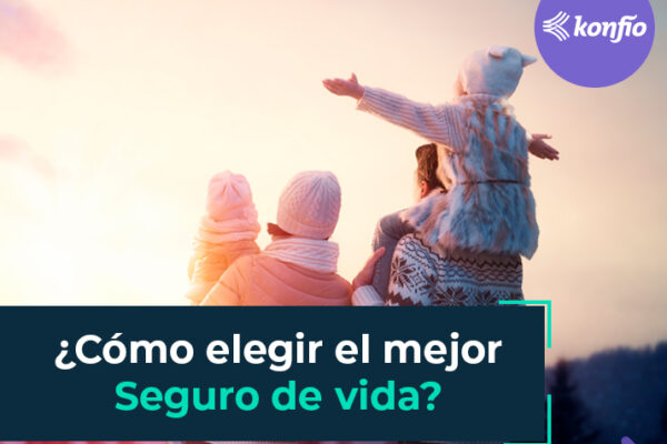 ¿Cómo elegir el mejor seguro de vida? 14 ¿Cómo elegir el mejor seguro de vida?