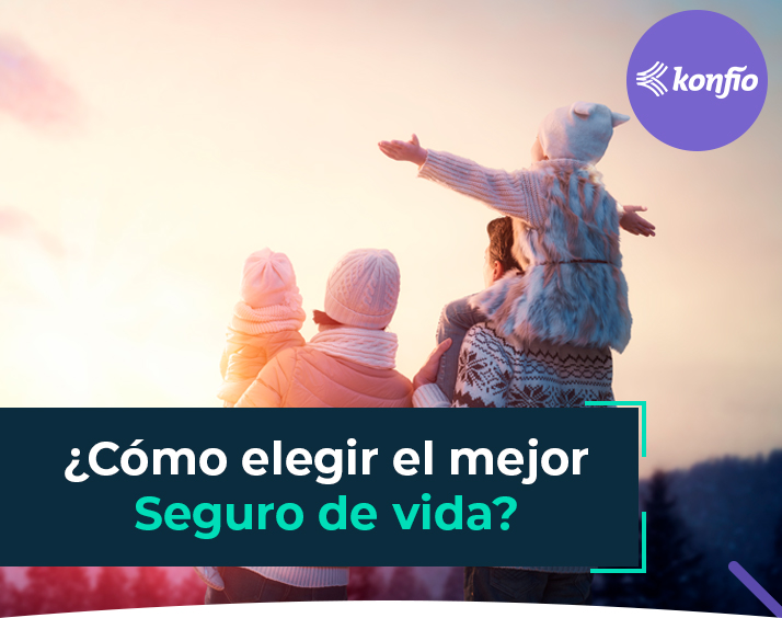 ¿Cómo elegir el mejor seguro de vida?
