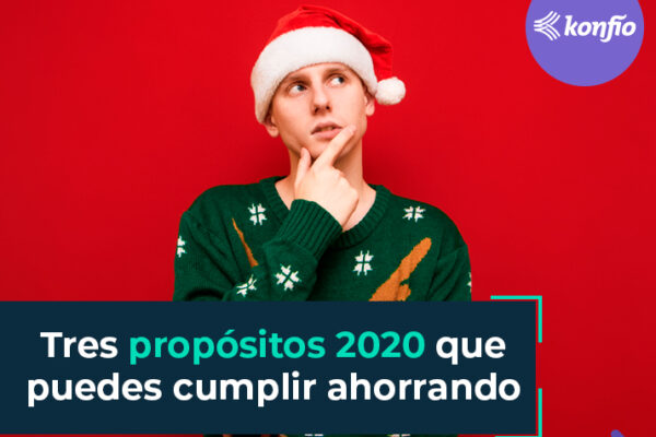 Tres propósitos 2020 que puedes cumplir ahorrando 11 Tres propósitos 2020 que puedes cumplir ahorrando