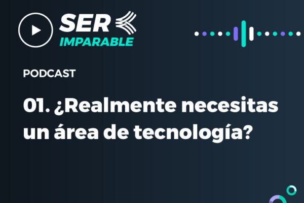¿Realmente necesitas un área de tecnología?