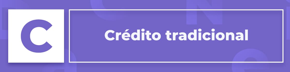 Qué es el crédito tradicional
