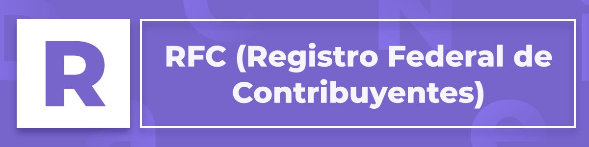 RFC Registro Federal de Contribuyentes